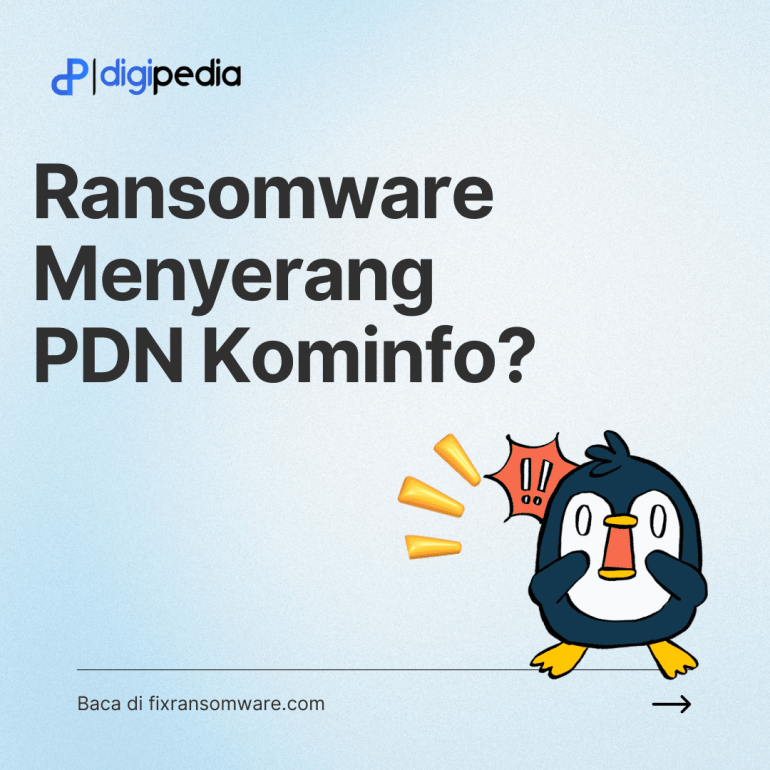 Pengertian Ransomware dan Bagaimana Bisa Menyerang PDN Kominfo