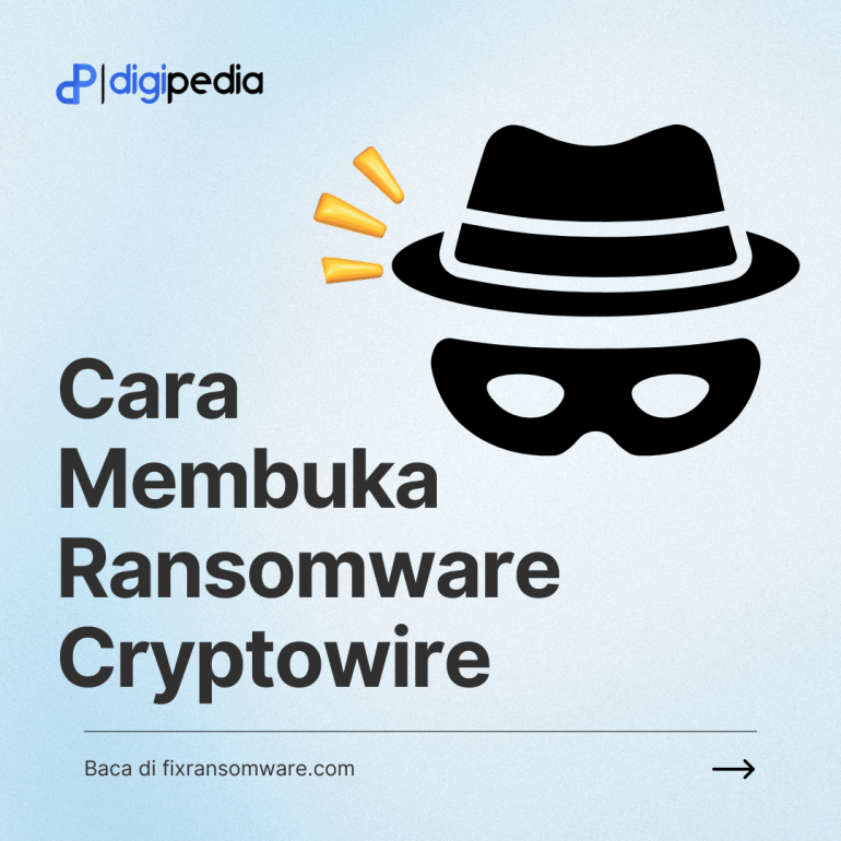 Cara Membuka, Decrypt, & Menghapus Virus Ransomware Cryptowire 100%