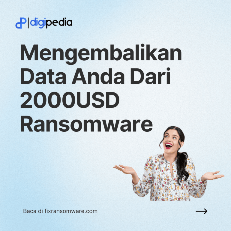 Temukan Kunci Rahasia untuk Mengembalikan Data Anda Dari 2000USD Ransomware