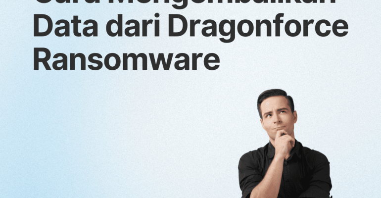 Cara Membuka, Decrypt, & Menghapus Virus Ransomware Dragonforce 100% ransomware virus