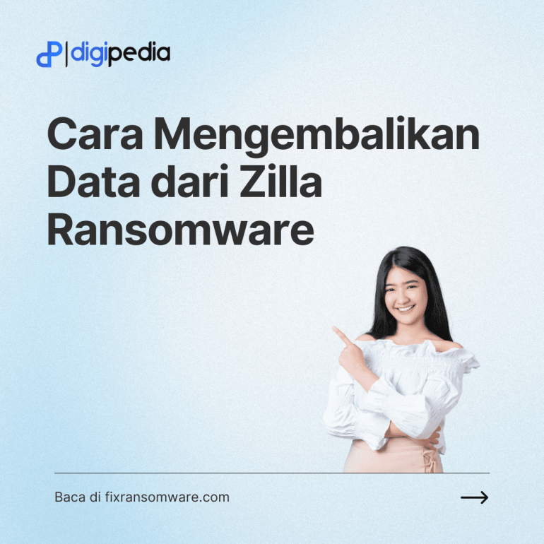 Terkena Ransomware Zilla? Jangan Bayar Tebusan! Simak Informasinya!