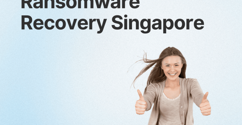 Ransomware Recovery Singapore