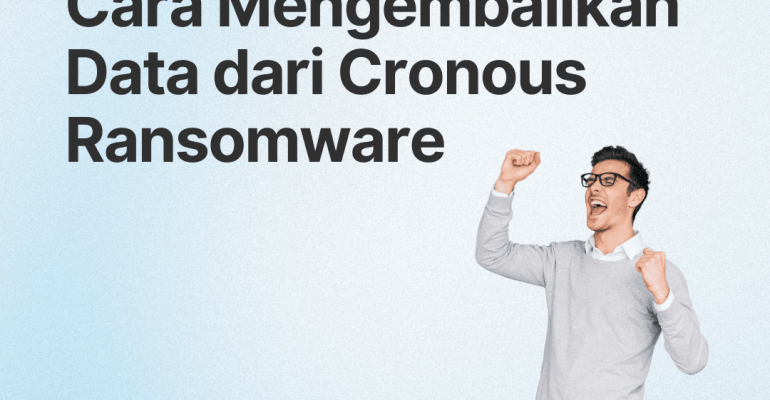 Cara Membuka, Decrypt, & Menghapus Virus Ransomware Cronous 100% Dengan Cepat