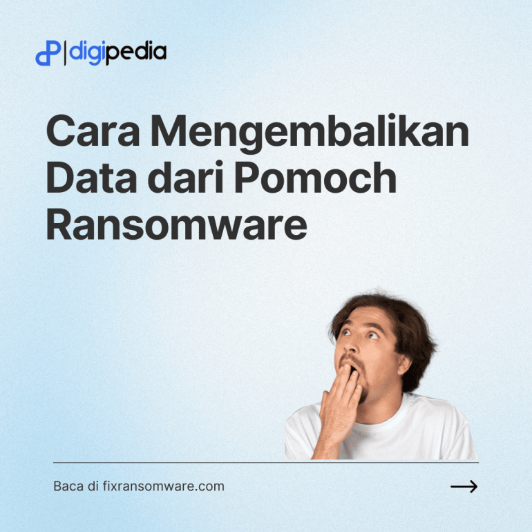 Cara Mudah Untuk Mengembalikan Data anda dari serangan ransomware POMOCH