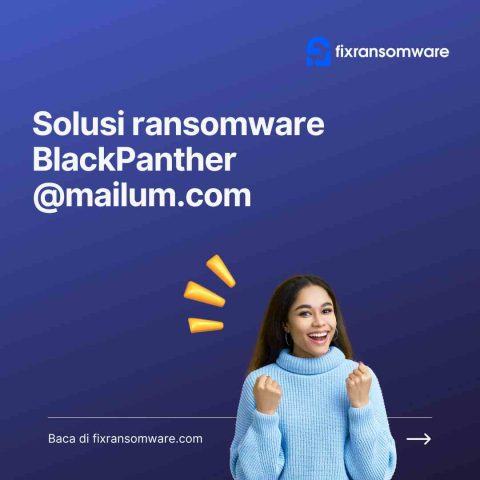 How To Recover Files Encrypted By BlackPanther Ransomware Bpant – Bpant_Help.txt