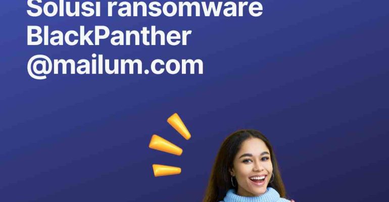 How To Recover Files Encrypted By BlackPanther Ransomware Bpant – Bpant_Help.txt