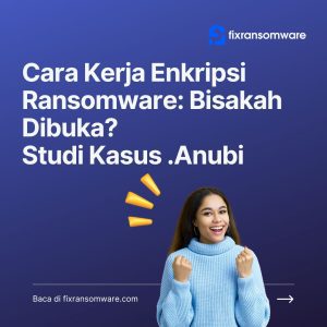 cara kerja ransomware dan membukanya