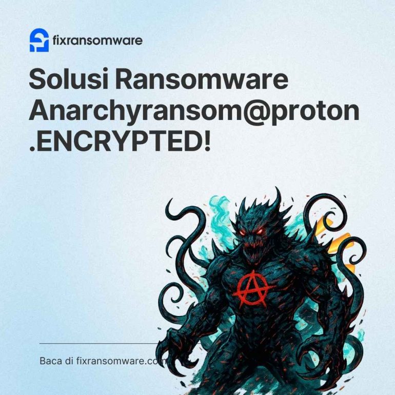 Cara Recovery anarchyransom@proton Ransomware .ENCRYPTED