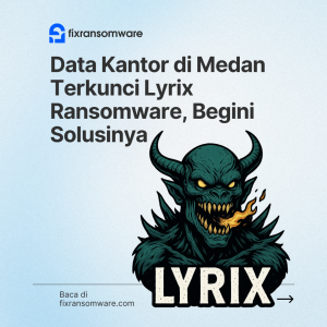 Jasa recovery data Lyrix ransomware