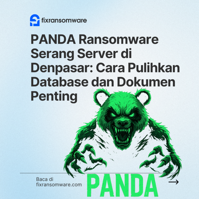 PANDA Ransomware Serang Server di Denpasar: Cara Pulihkan Database dan Dokumen Penting