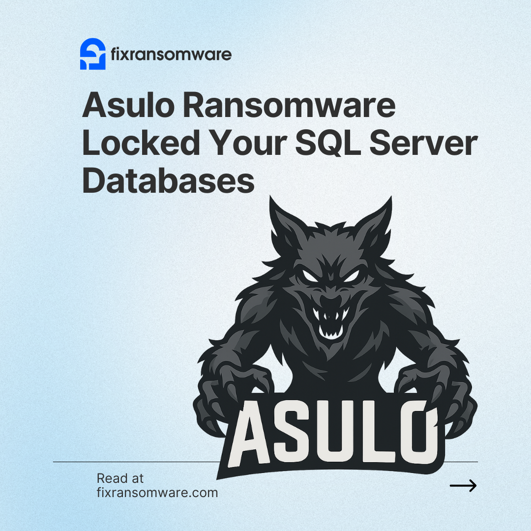 Asulo Ransomware Locked Your SQL Server Databases: Can MDF and LDF Files Still Be Saved?