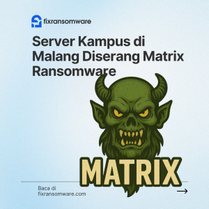 Jasa decrypt Matrix ransomware di Malang