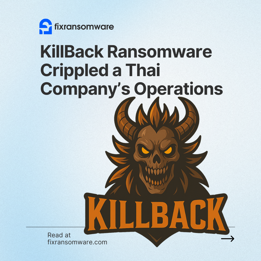 KillBack Ransomware Crippled a Thai Company’s Operations: First 24 Hours and Recovery Steps