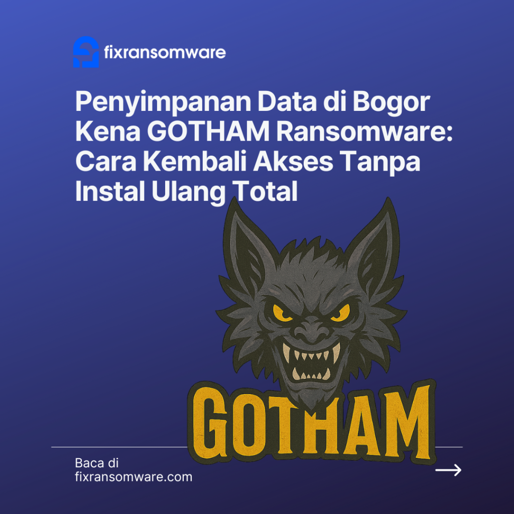 jasa decrypt GOTHAM Ransomware Bogor