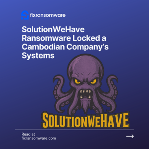 SolutionWeHave Ransomware decryption service Cambodia