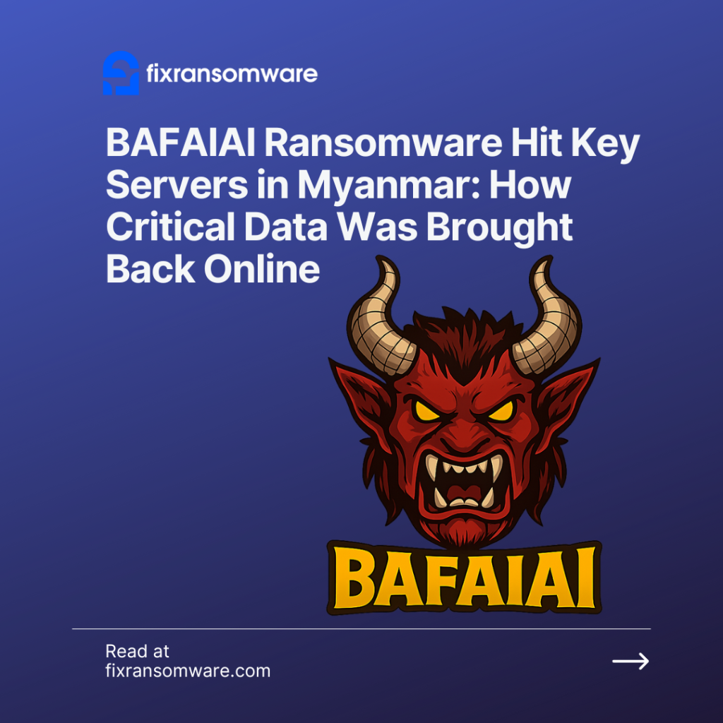 .BAFAIAI Ransomware ကုဒ်ဝှက်ခြင်းဝန်ဆောင်မှု မြန်မာစာ။