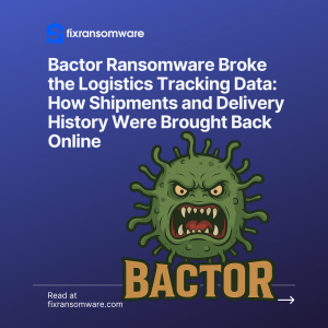 خدمة فك تشفير Bactor Ransomware في المملكة العربية السعودية.